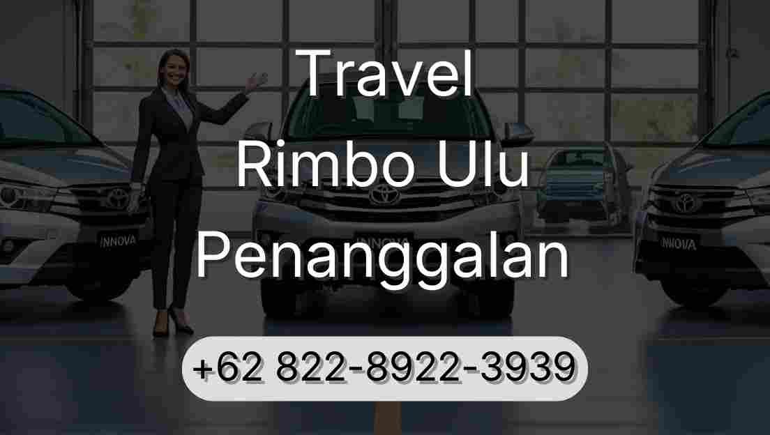 Travel Rimbo Ulu Penanggalan