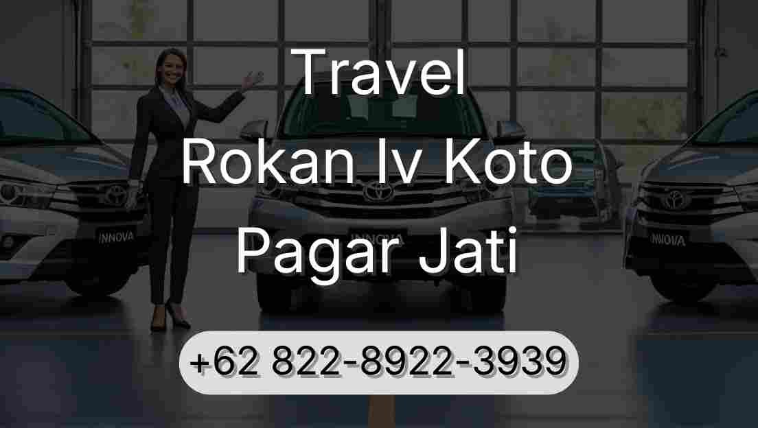 Travel Rokan Iv Koto Pagar Jati