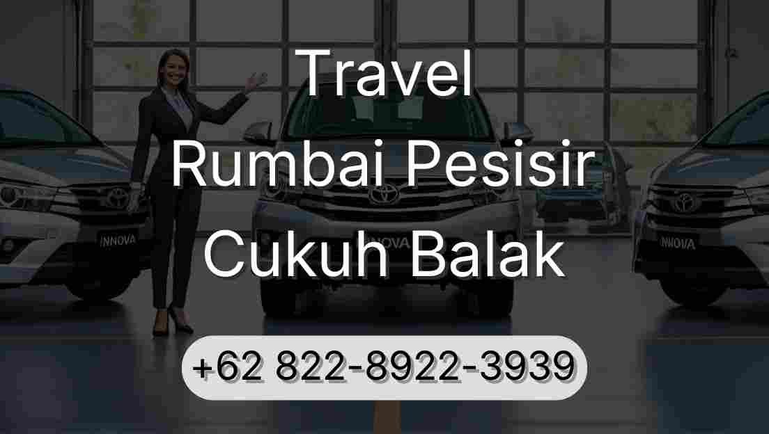Travel Rumbai Pesisir Cukuh Balak