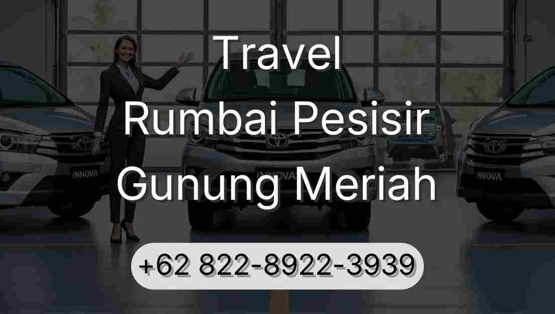 Travel Rumbai Pesisir Gunung Meriah