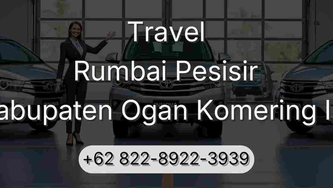 Travel Rumbai Pesisir Kabupaten Ogan Komering Ilir