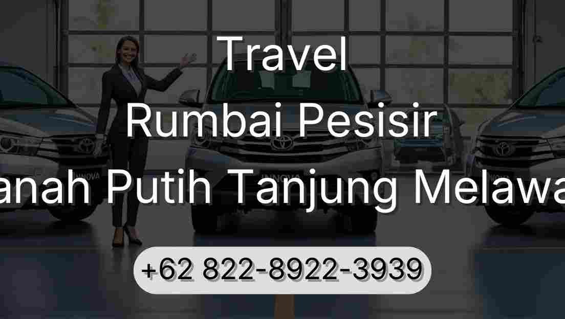Travel Rumbai Pesisir Tanah Putih Tanjung Melawan