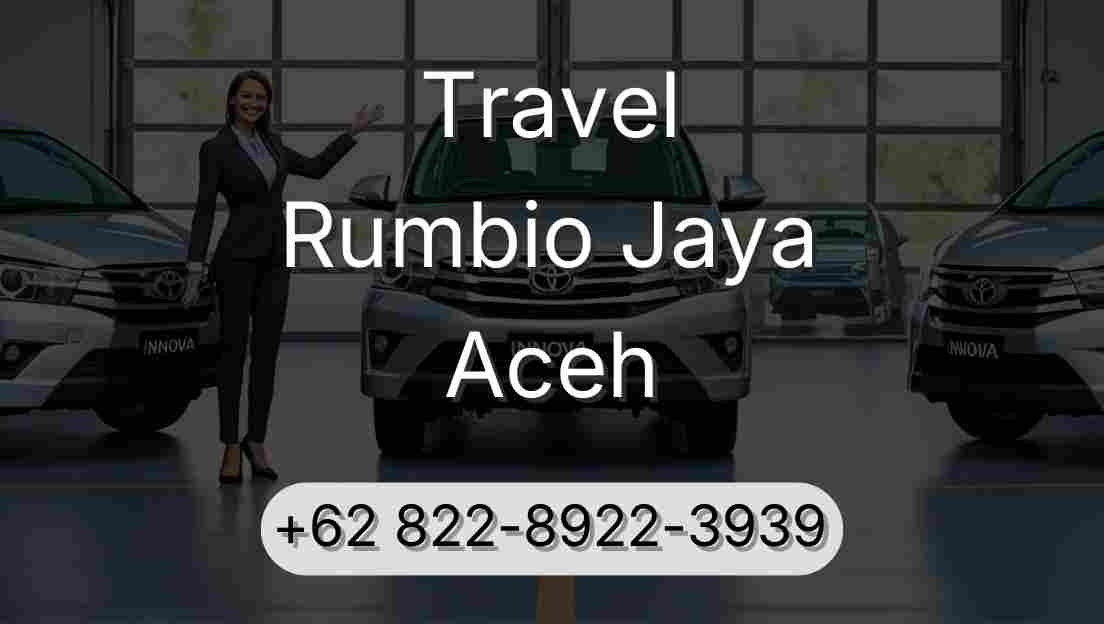 Travel Rumbio Jaya Aceh