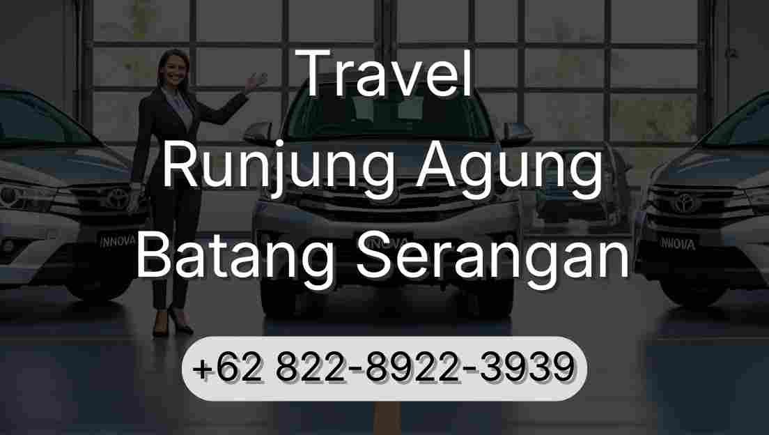 Travel Runjung Agung Batang Serangan