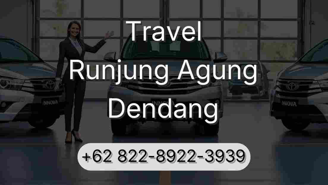 Travel Runjung Agung Dendang