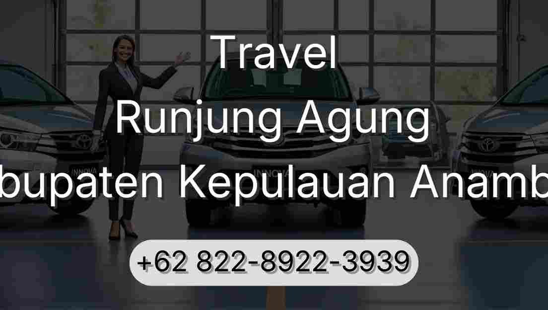 Travel Runjung Agung Kabupaten Kepulauan Anambas