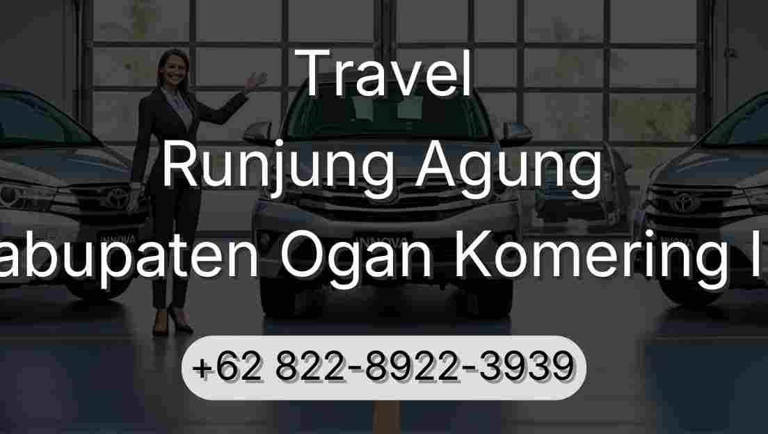 Travel Runjung Agung Kabupaten Ogan Komering Ilir