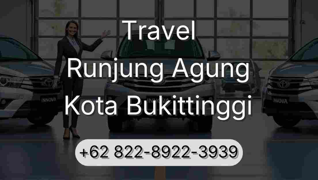 Travel Runjung Agung Kota Bukittinggi