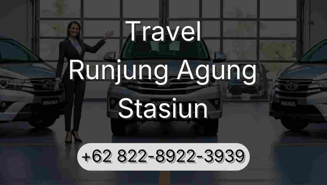 Travel Runjung Agung Stasiun