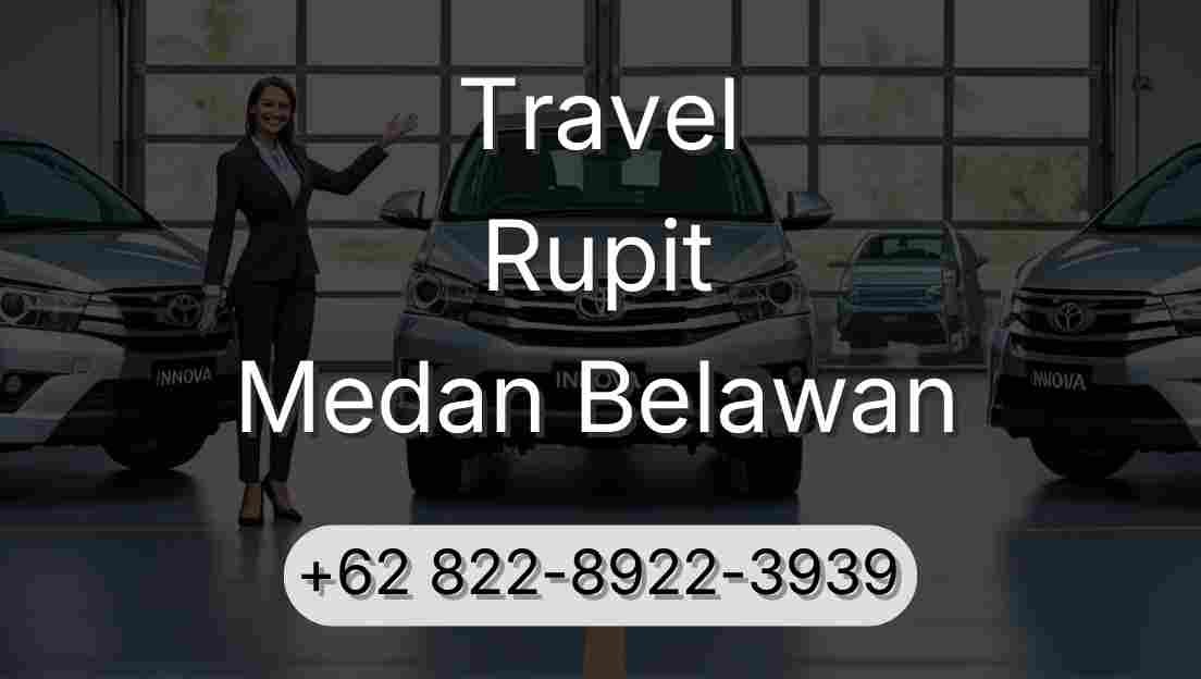 Travel Rupit Medan Belawan