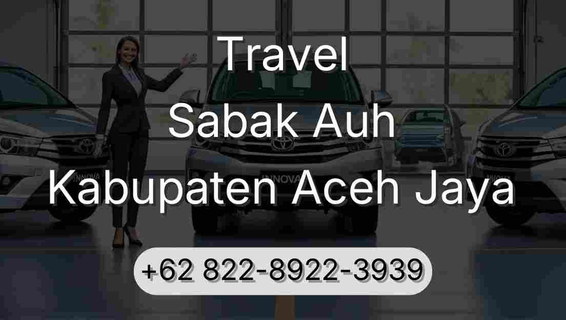 Travel Sabak Auh Kabupaten Aceh Jaya