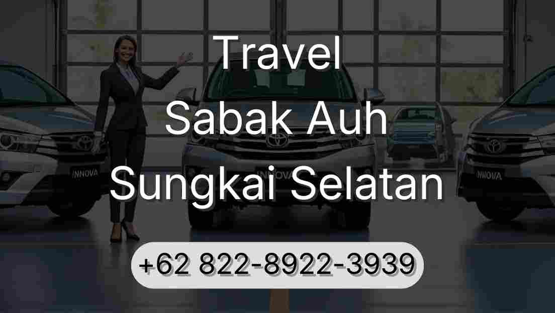 Travel Sabak Auh Sungkai Selatan