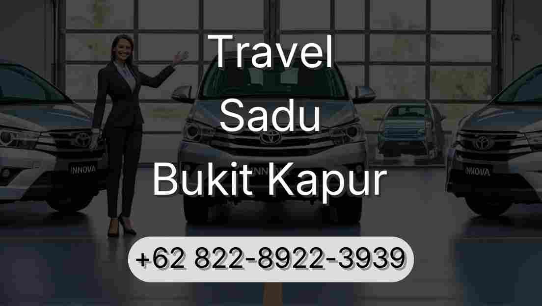 Travel Sadu Bukit Kapur