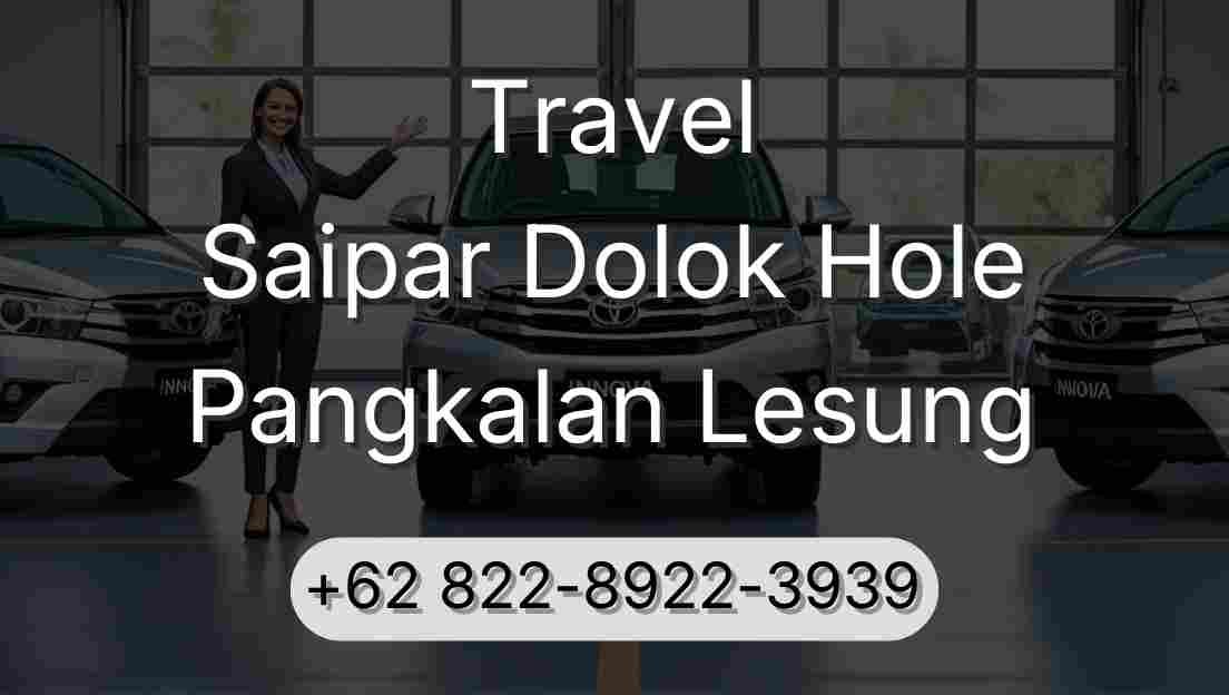 Travel Saipar Dolok Hole Pangkalan Lesung