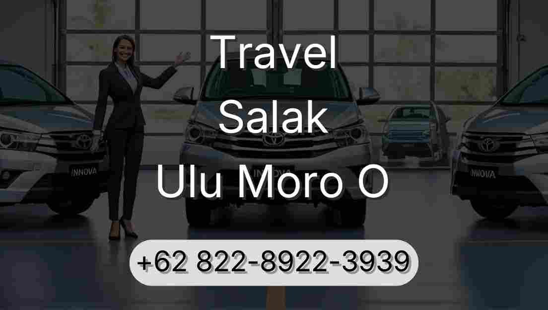 Travel Salak Ulu Moro O