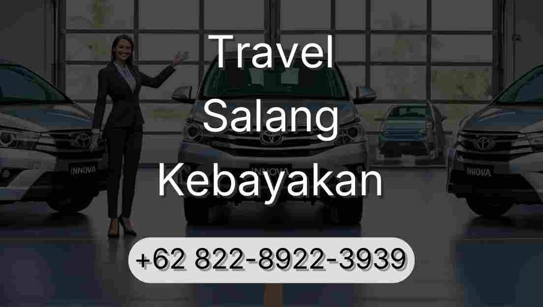 Travel Salang Kebayakan