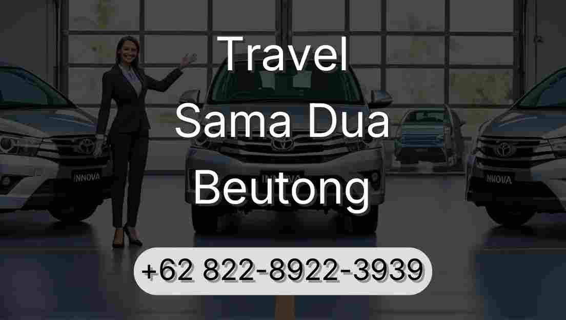 Travel Sama Dua Beutong