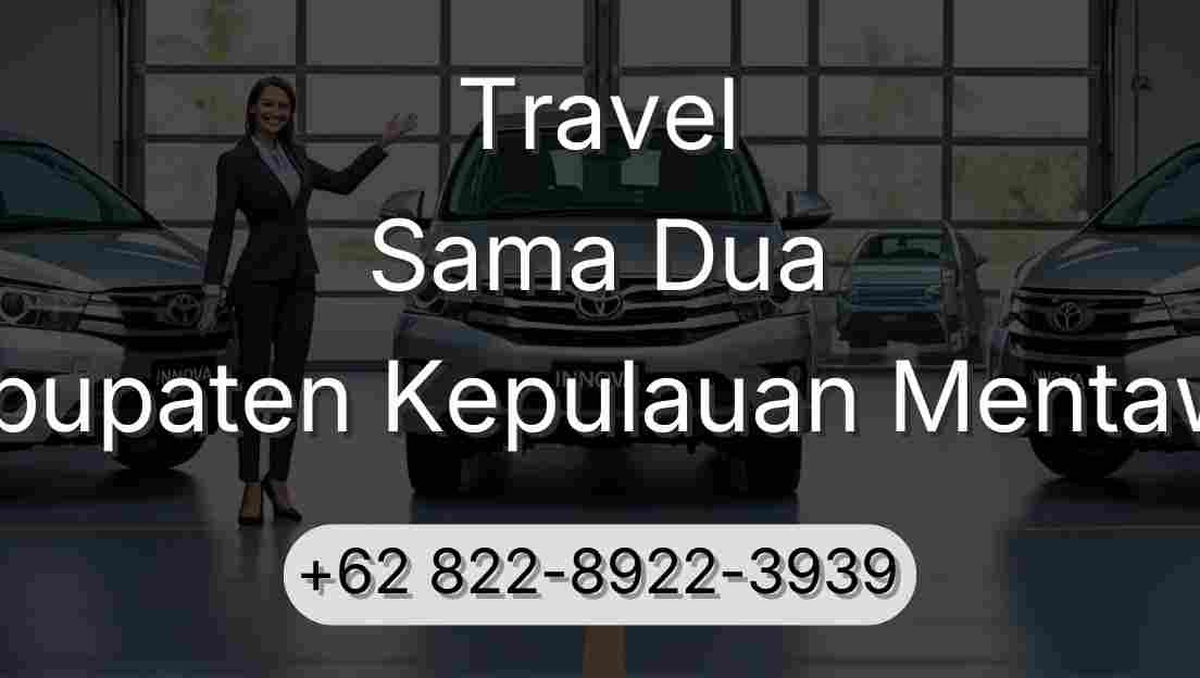 Travel Sama Dua Kabupaten Kepulauan Mentawai