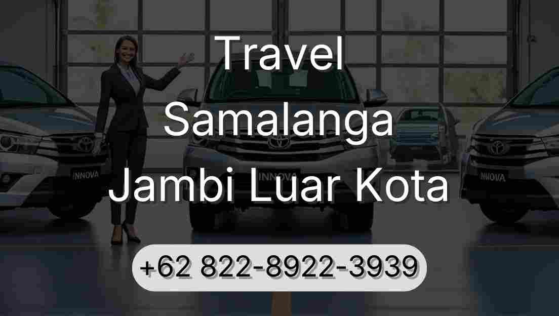 Travel Samalanga Jambi Luar Kota