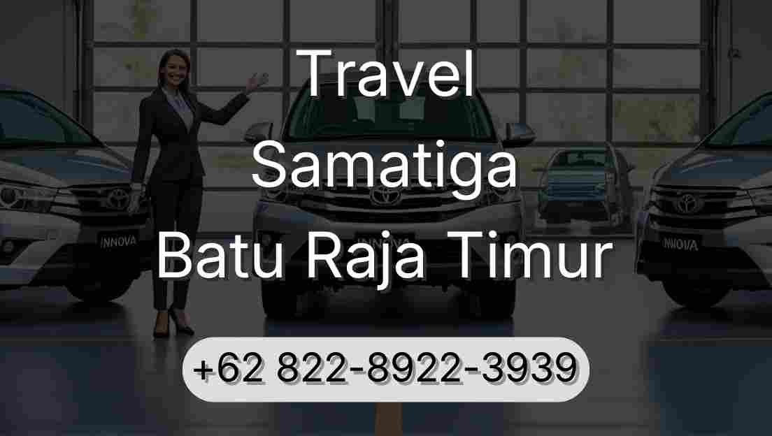 Travel Samatiga Batu Raja Timur