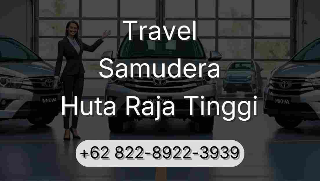 Travel Samudera Huta Raja Tinggi