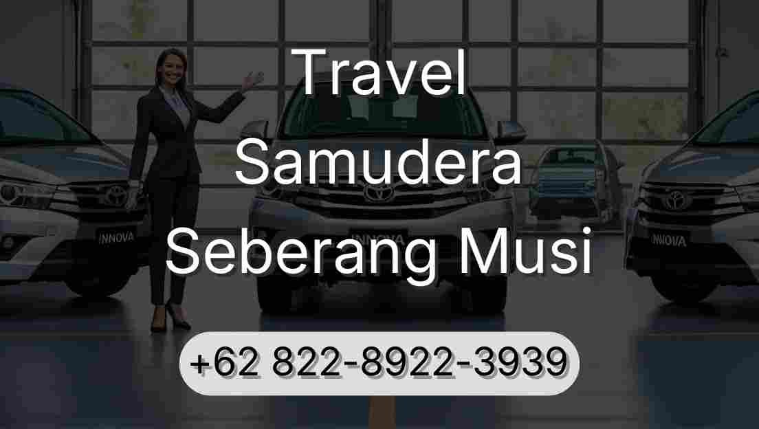 Travel Samudera Seberang Musi