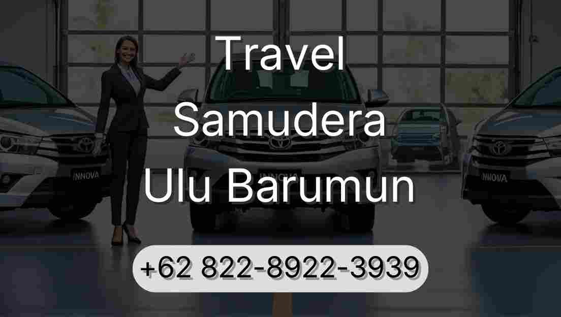 Travel Samudera Ulu Barumun