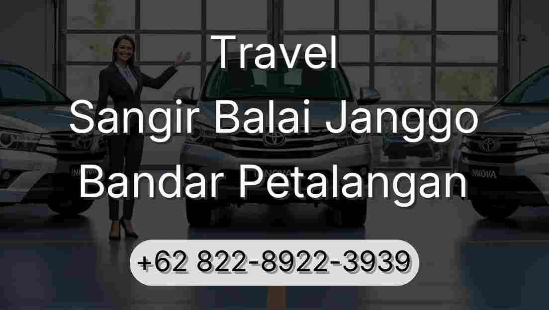 Travel Sangir Balai Janggo Bandar Petalangan