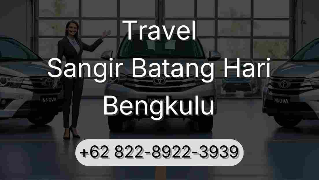 Travel Sangir Batang Hari Bengkulu
