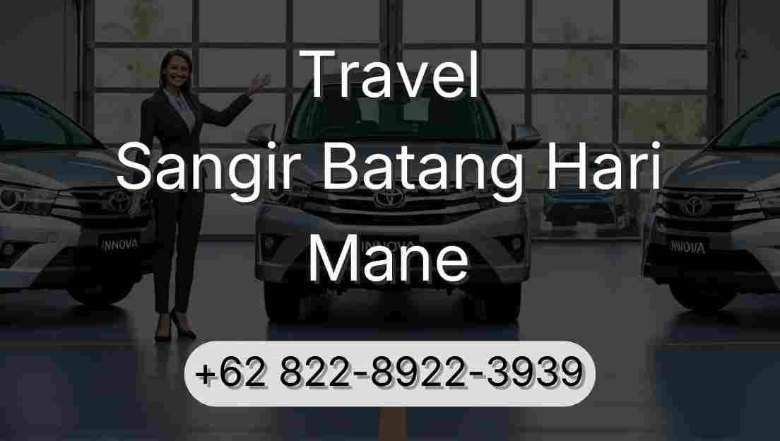 Travel Sangir Batang Hari Mane