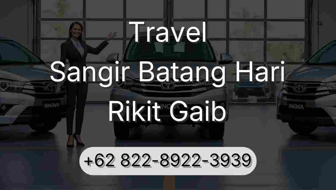 Travel Sangir Batang Hari Rikit Gaib