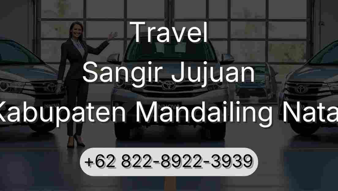 Travel Sangir Jujuan Kabupaten Mandailing Natal
