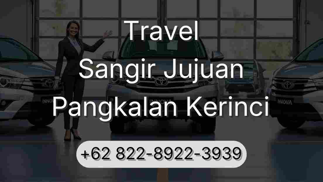 Travel Sangir Jujuan Pangkalan Kerinci
