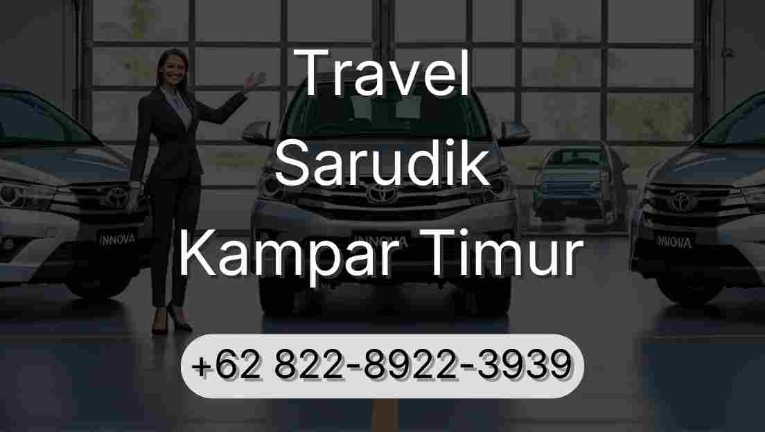 Travel Sarudik Kampar Timur