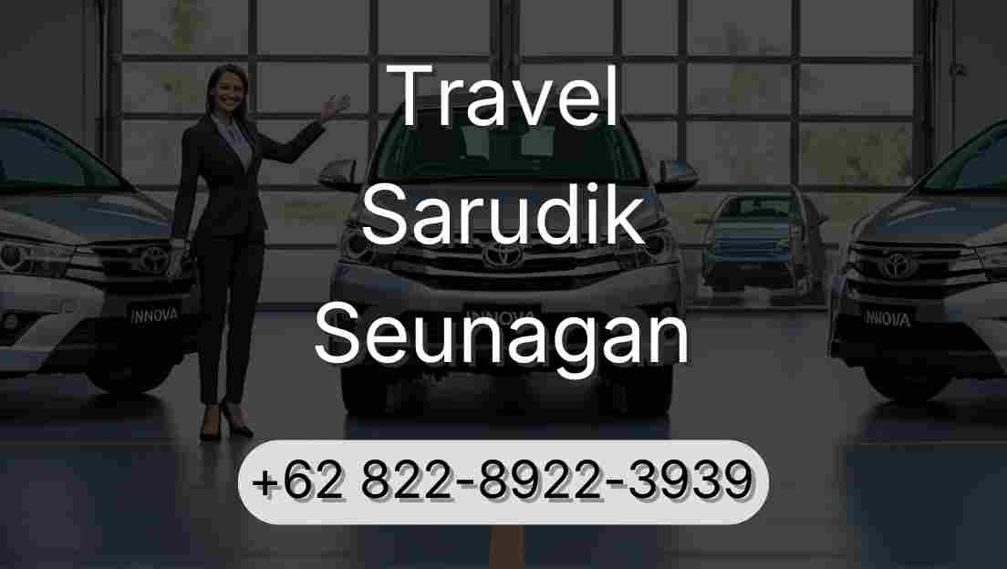 Travel Sarudik Seunagan