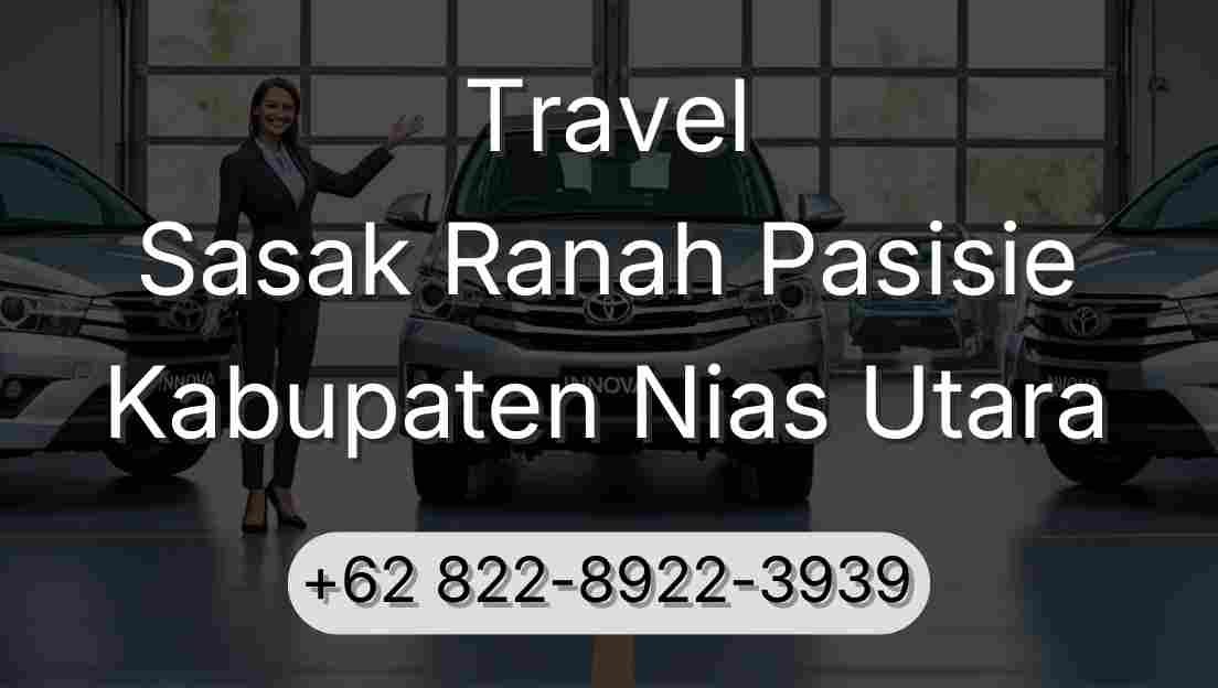 Travel Sasak Ranah Pasisie Kabupaten Nias Utara