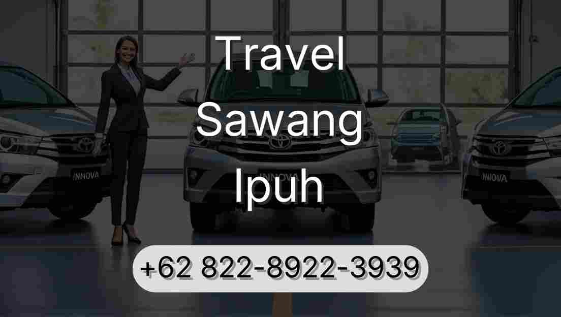 Travel Sawang Ipuh