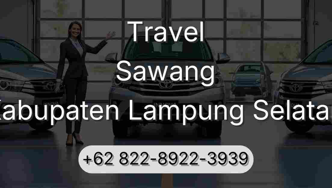 Travel Sawang Kabupaten Lampung Selatan