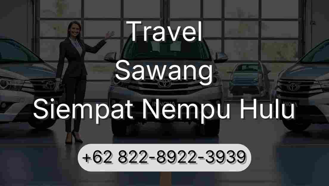 Travel Sawang Siempat Nempu Hulu