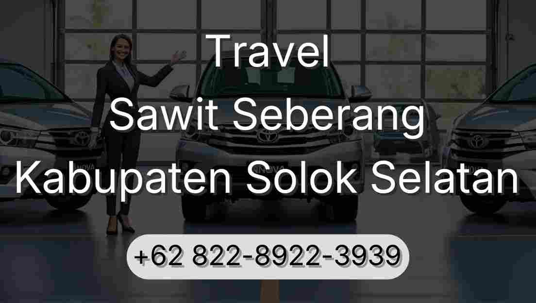 Travel Sawit Seberang Kabupaten Solok Selatan