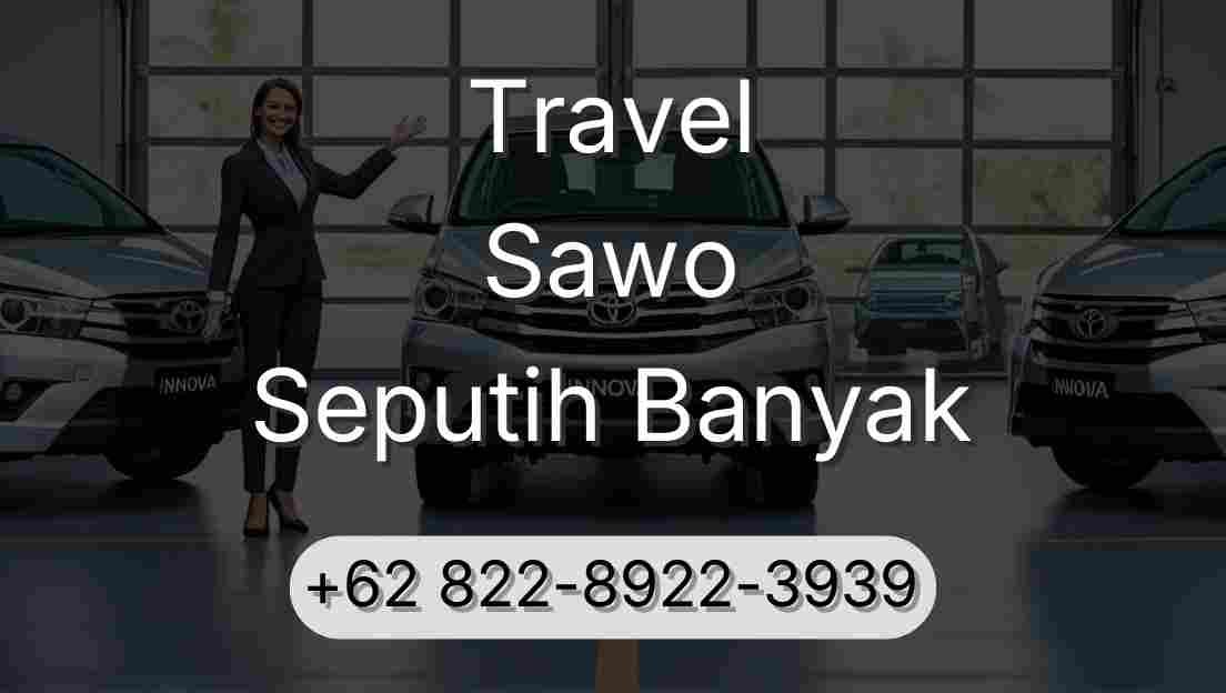 Travel Sawo Seputih Banyak