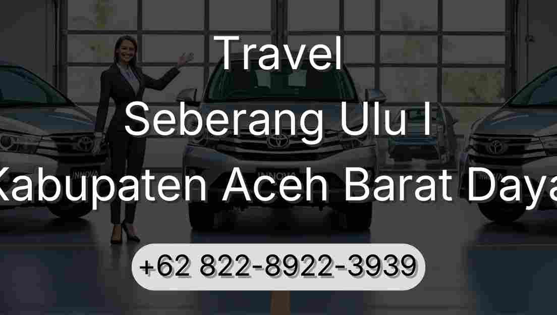 Travel Seberang Ulu I Kabupaten Aceh Barat Daya