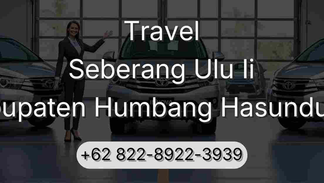 Travel Seberang Ulu Ii Kabupaten Humbang Hasundutan