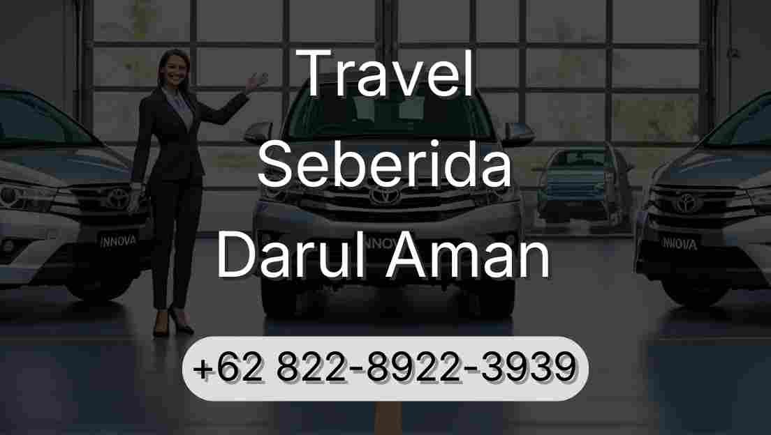 Travel Seberida Darul Aman