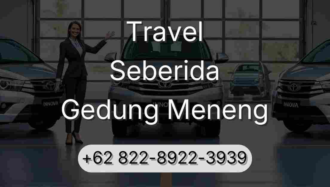 Travel Seberida Gedung Meneng