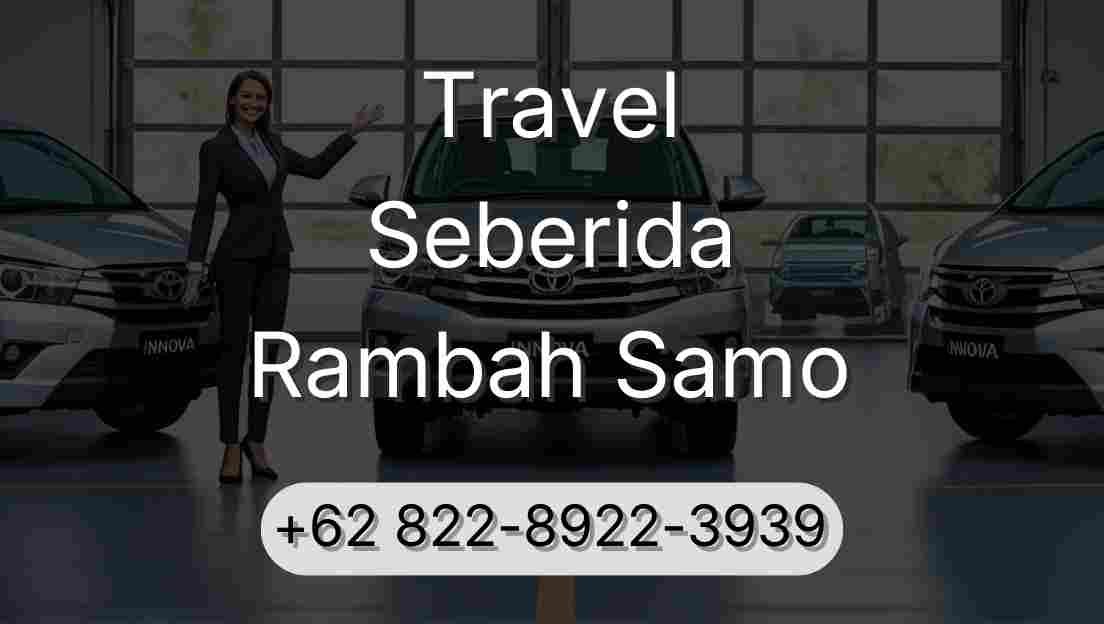 Travel Seberida Rambah Samo