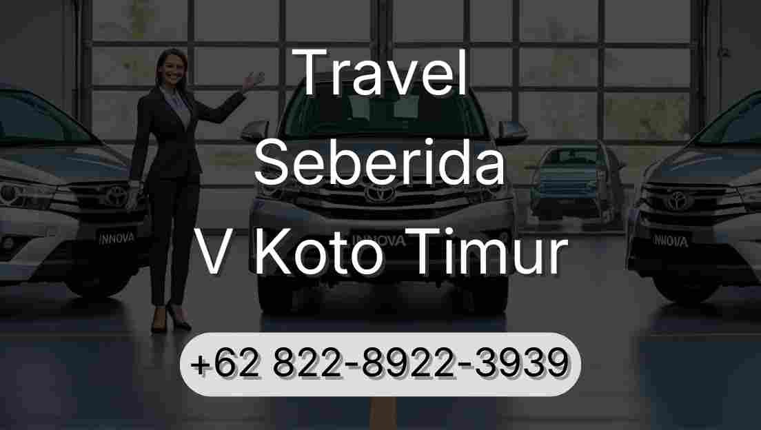 Travel Seberida V Koto Timur