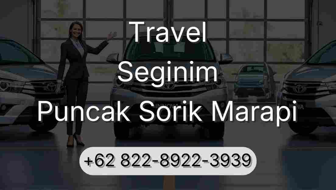 Travel Seginim Puncak Sorik Marapi