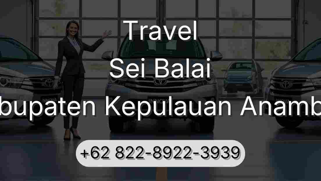 Travel Sei Balai Kabupaten Kepulauan Anambas