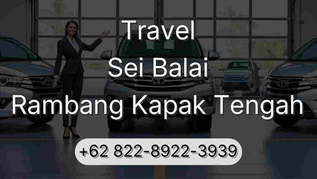 Travel Sei Balai Rambang Kapak Tengah